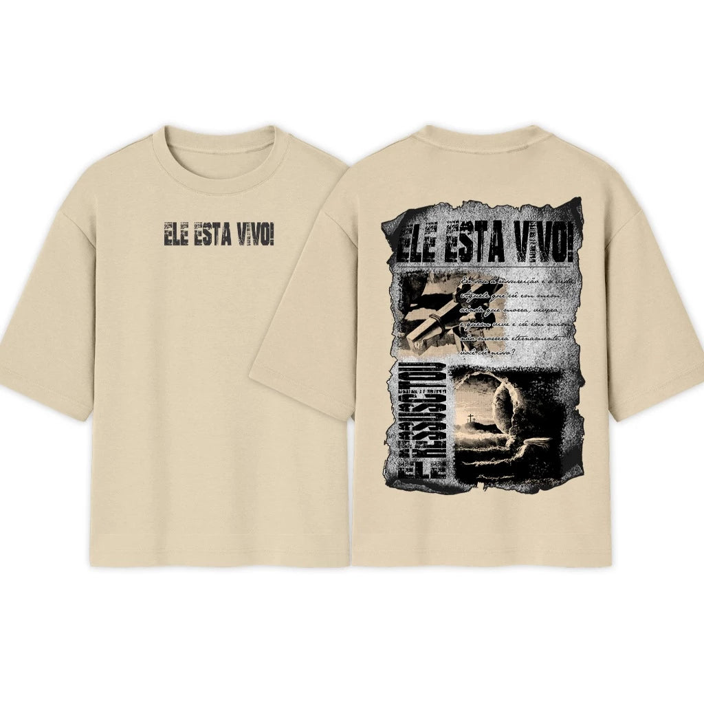Camiseta Oversized | ELE ESTA VIVO! | lançamento