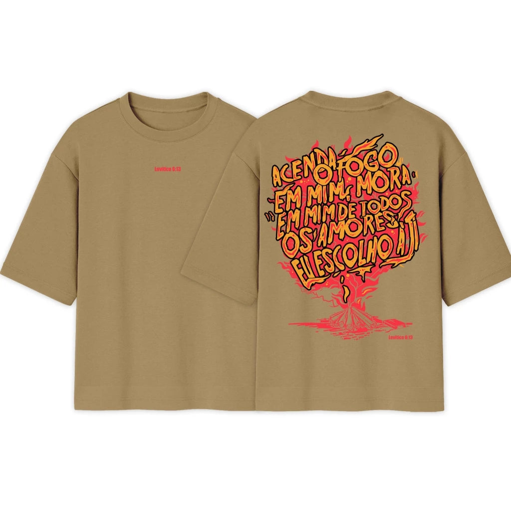 Camiseta Crista Oversized | Acenda o Fogo em Mim | Varias cores