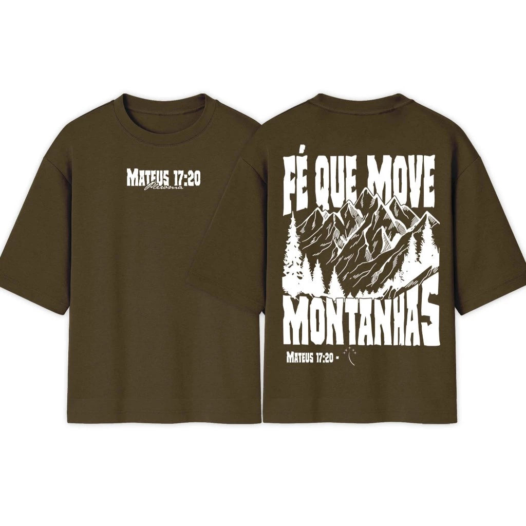 Camiseta Oversized | Fé Que Move Montanhas |  Exclusiva
