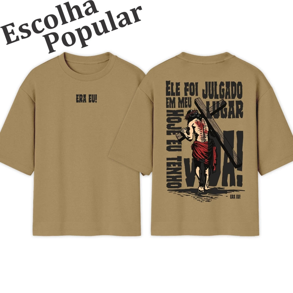 Camiseta Oversized |  Ele foi julgado em meu lugar | Popular