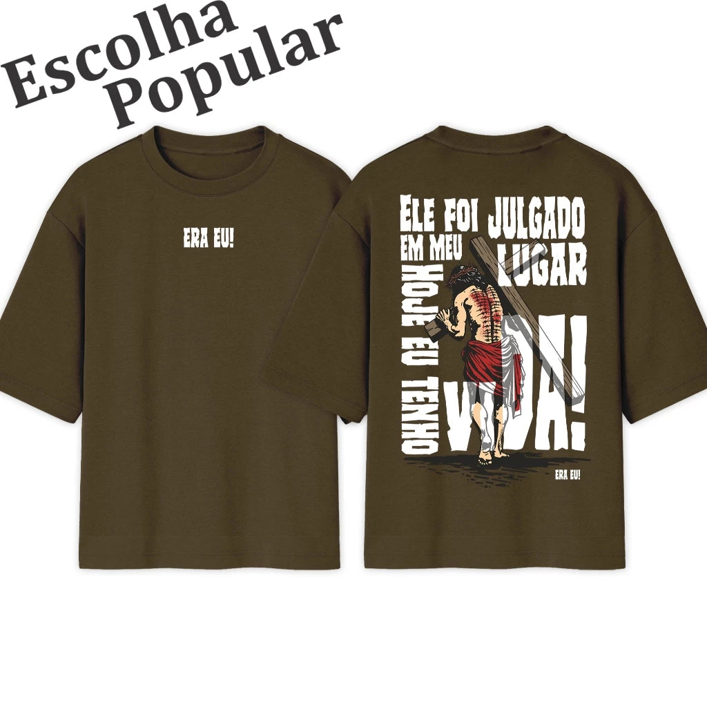 Camiseta Oversized |  Ele foi julgado em meu lugar | Popular