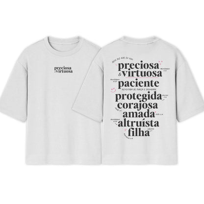 Camiseta Oversized | Preciosa E Virtuosa | Novidade