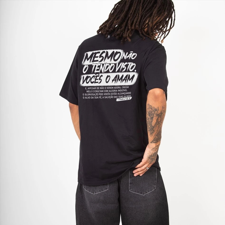 Camiseta  |  Mesmo Não o Tendo Visto Vocês o Amam