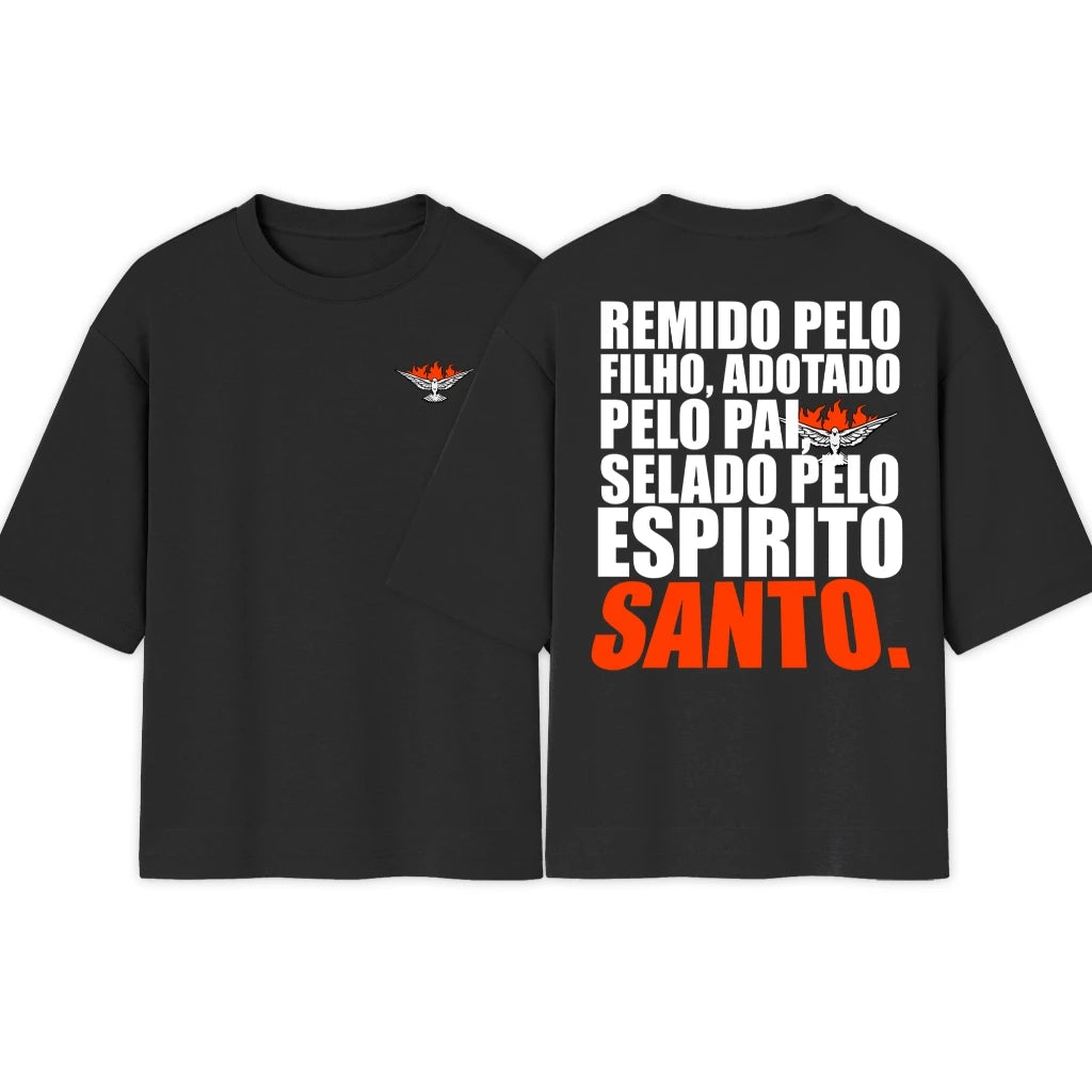 Camiseta OVERSIZED Crista | Remido Pelo Filho Adotado Pelo Pai Selado Pelo Espirito |
