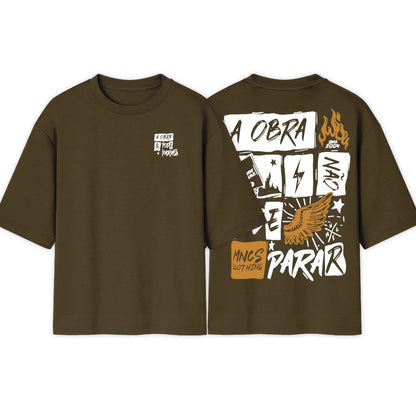 Camiseta Oversized | A Obra Nao Pode Parar | Varias Cores