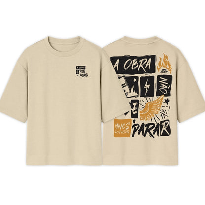 Camiseta Oversized | A Obra Nao Pode Parar | Varias Cores