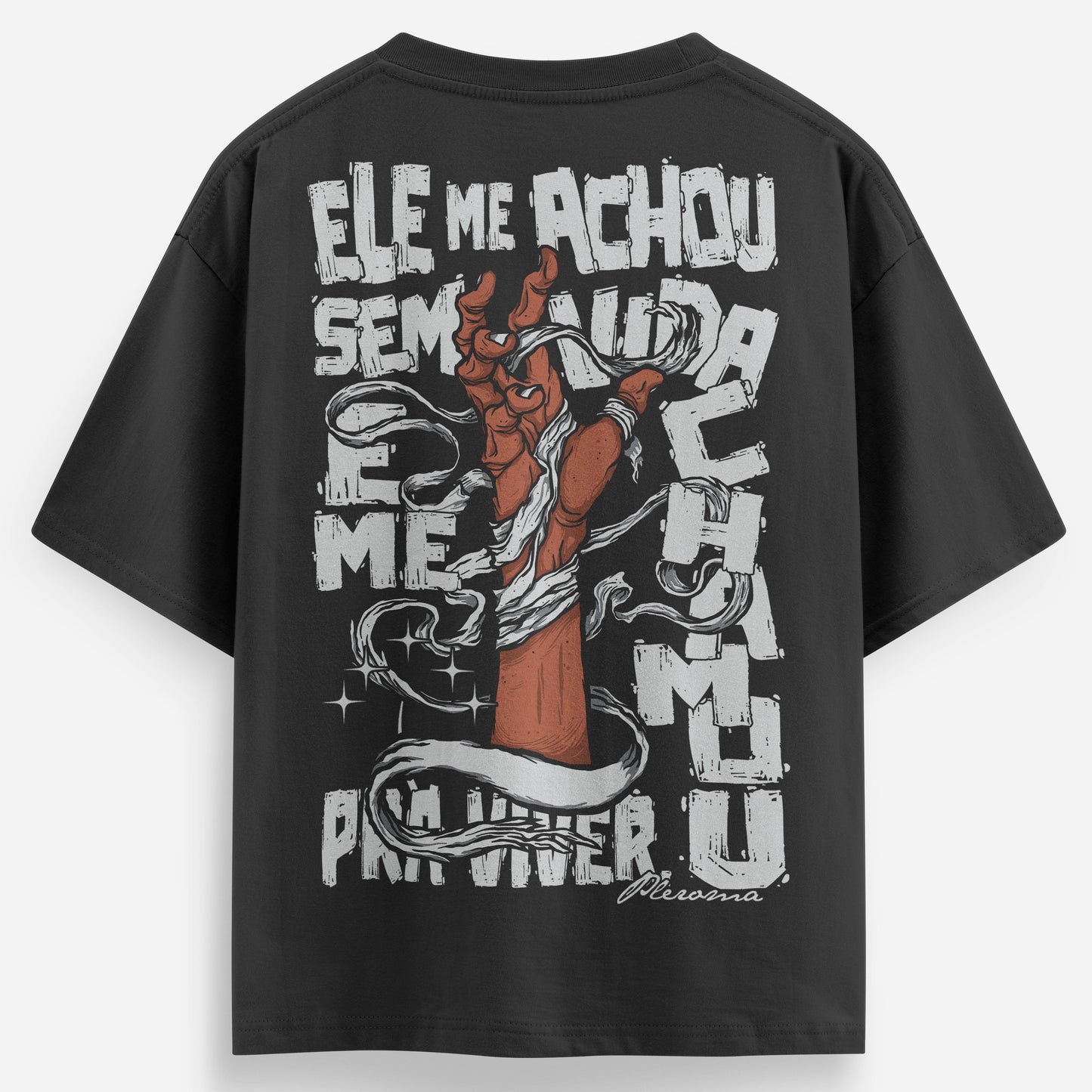 Camiseta Oversized |Ele me achou sem vida e me chamou pra viver | lançamento