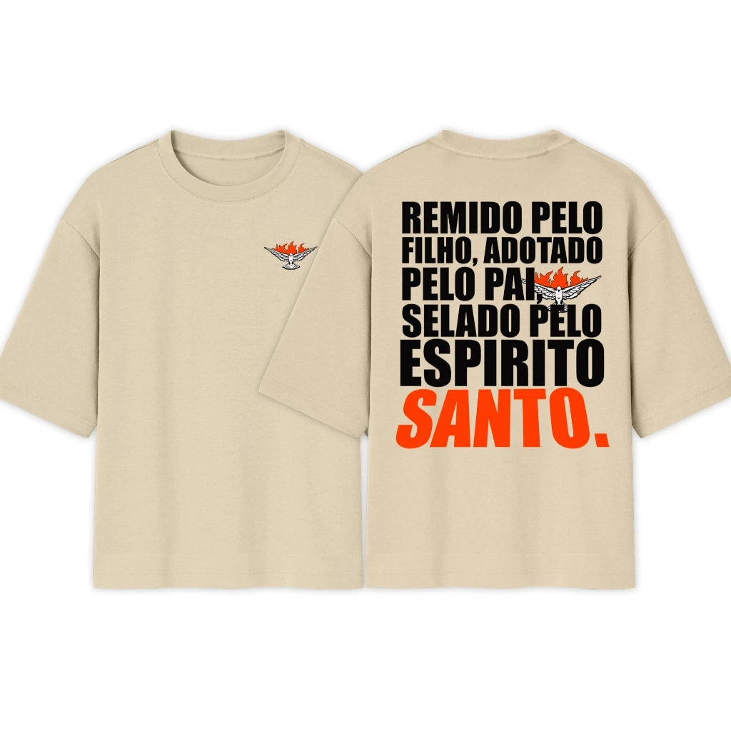 Camiseta OVERSIZED Crista | Remido Pelo Filho Adotado Pelo Pai Selado Pelo Espirito |