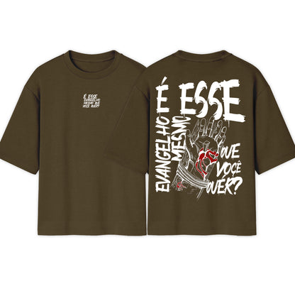 Camiseta Oversized | É esse evangelho mesmo que você quer ? | Varias cores