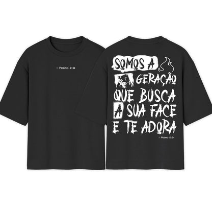 Camiseta Oversized  | Somos a geração que busca a sua face | Escolha popular